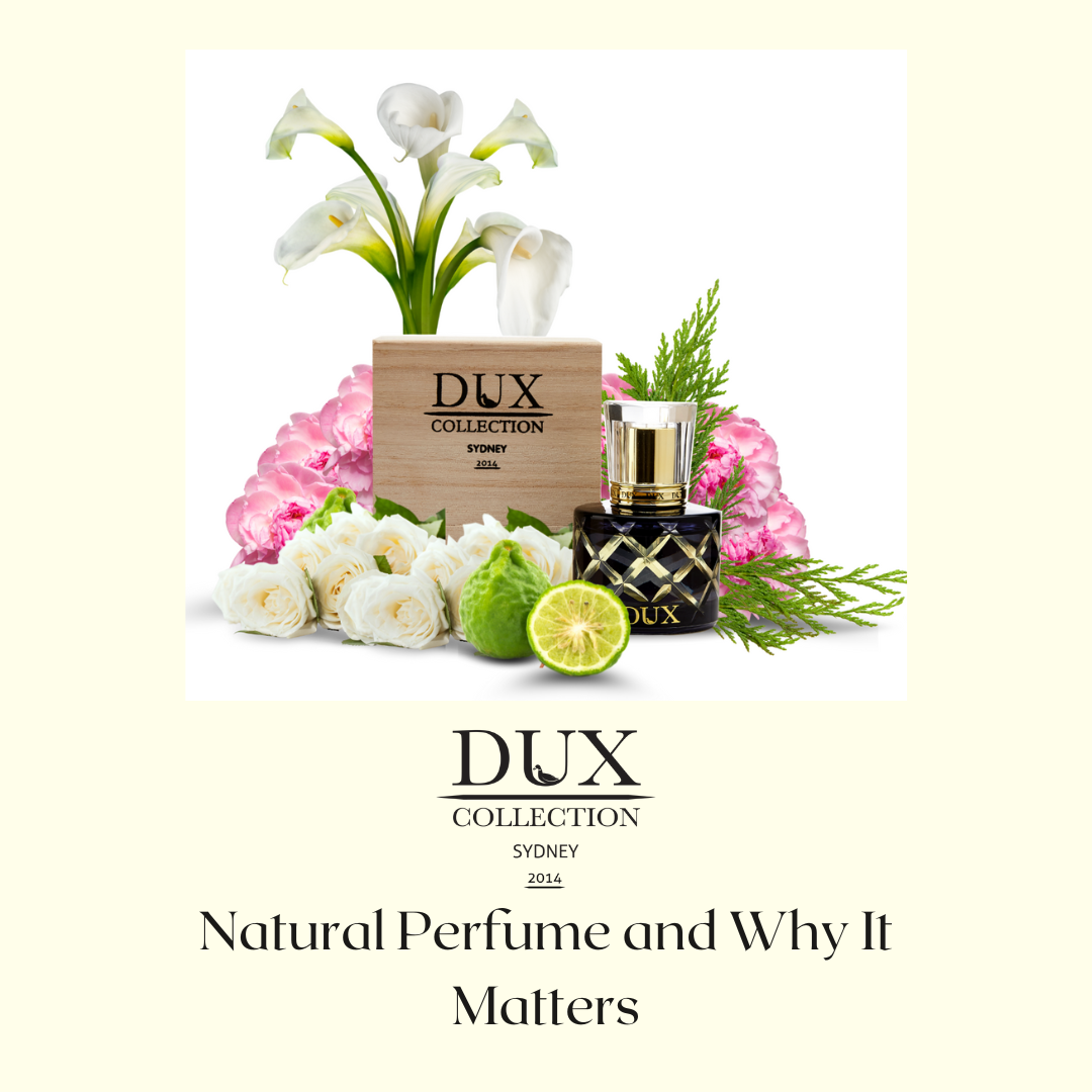 Natural Perfume and Why It Matters
